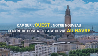 Cap à l’Ouest : ouverture du nouveau centre de pose Car Attelage by Remorques du Nord au Havre !