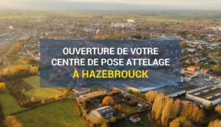 Remorques du Nord renforce sa présence avec un centre Car Attelage à Hazebrouck