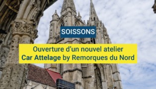 Remorques du Nord Soissons – Nouveau centre de pose d’attelages dès le 15/09/2025